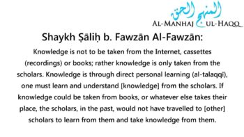 Depending On Books And The Internet For Knowledge – Shaykh Ṣāliḥ b. Fawzān Al-Fawzān