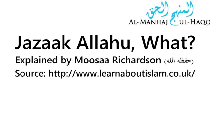 Jazaak Allahu, What? – Explained by Moosaa Richardson