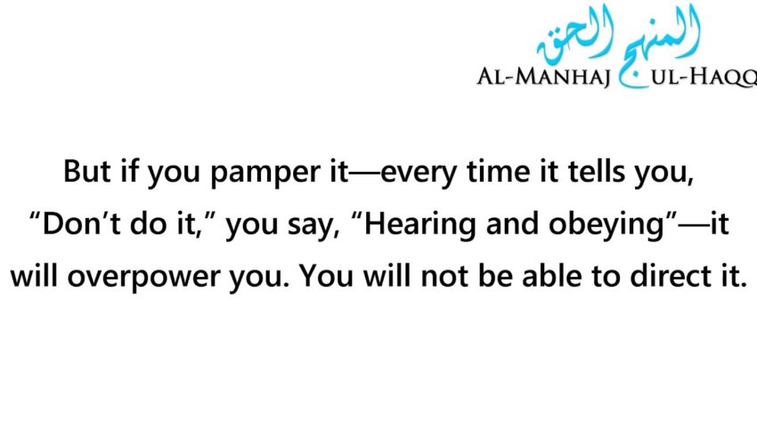 How to Overpower One’s Own Soul to Do Good – By Shaykh ʿAlī ibn Yaḥyá al-Ḥaddādī