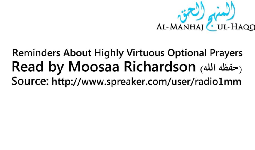 Reminders About Highly Virtuous Optional Prayers – Read by Moosaa Richardson