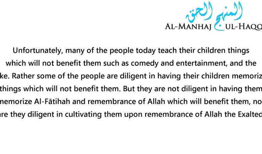 Teach Your Children the Dhikr of Allah – By Shaykh Sulaymaan Ar-Ruhaylee