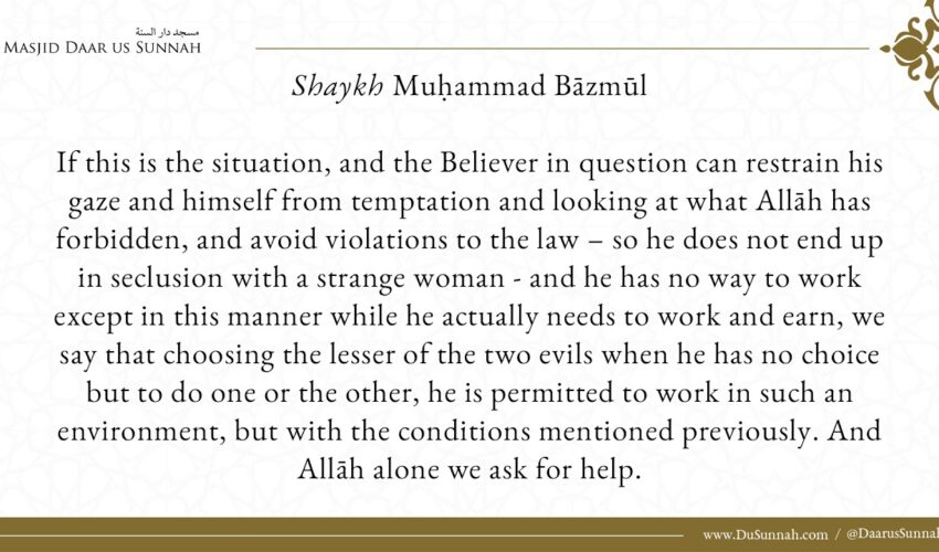 Is It Permitted To Work In Jobs With Mixed-gender Environments In The West? – Shaykh Muḥammad Bāzmūl