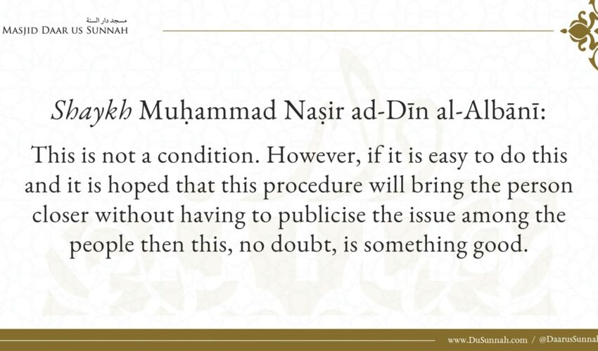 Why Didn’t You Speak to Him In Private First? | Shaykh Al Albani