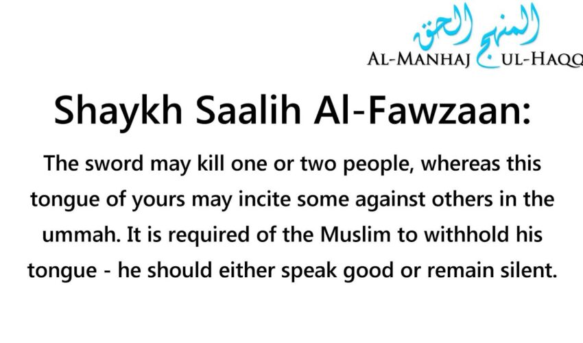 Withhold Your Tongue! – Shaykh Saalih Al-Fawzaan