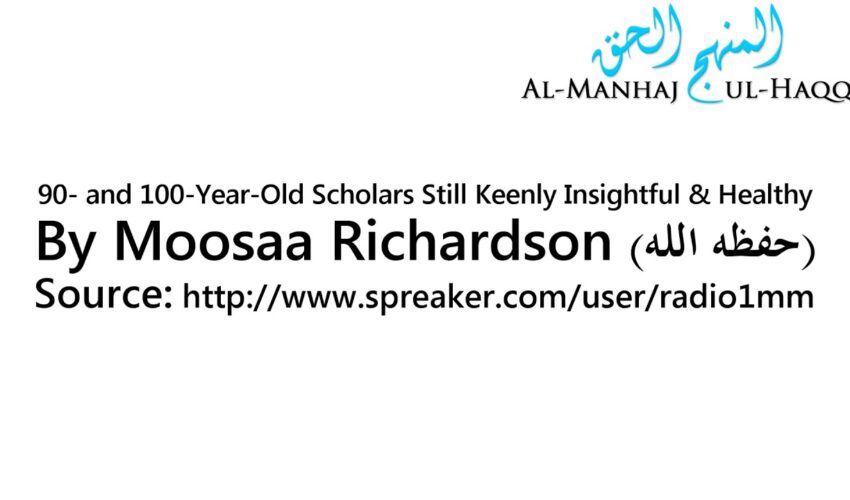 90- and 100-Year-Old Scholars Still Keenly Insightful & Healthy – By Moosaa Richardson