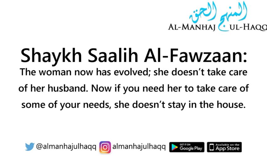 A woman serving her husband – Explained by Shaykh Saalih Al-Fawzaan
