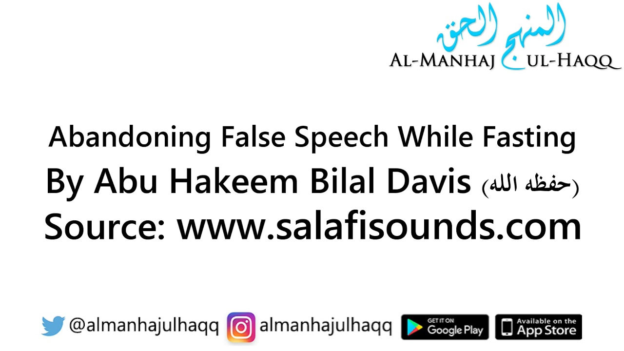 Abandoning False Speech While Fasting – By Abu Hakeem Bilal Davis