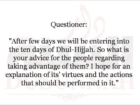 Advice Concerning the First Ten Days of Dhul-Hijjah | Shaykh Muhammed Saalih al-Uthaymeen