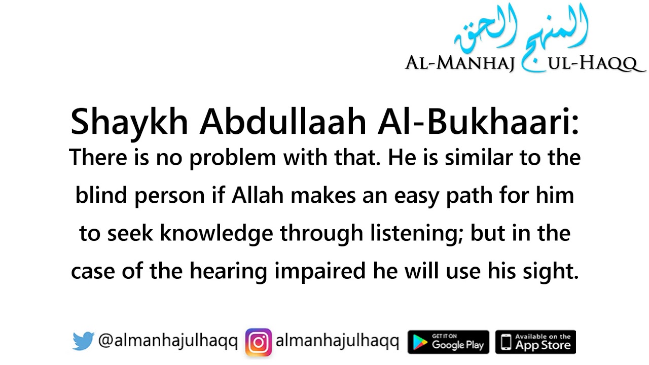 Advice for the hearing impaired in seeking knowledge – By Shaykh Abdullaah Al-Bukhaari