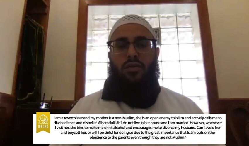 Advice To A Revert Whose Mother Is Hostile To Islam & Tries To Encourage Sins by Shaykh Ḥasan Ṣomālī