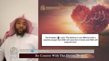 Be Content With The Divine Decree by Shaykh Abū Ismaʿīl Muṣṭafā George