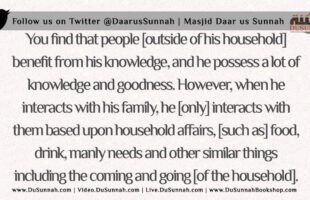 Be Like Abu Darda Towards Your Wives and Family | Shaykh Saalih Aal-Shaykh