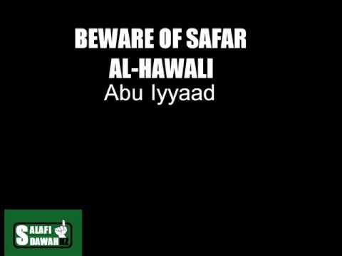 Beware Of Safar al-Hawali – Abu Iyyaad Amjad Rafeeq