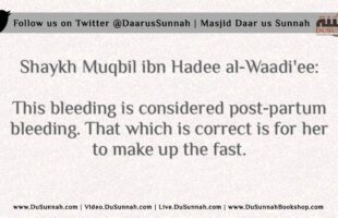 Breaking the Fast due to Post Partum Bleeding – Shaykh Mubqil ibn Hadee