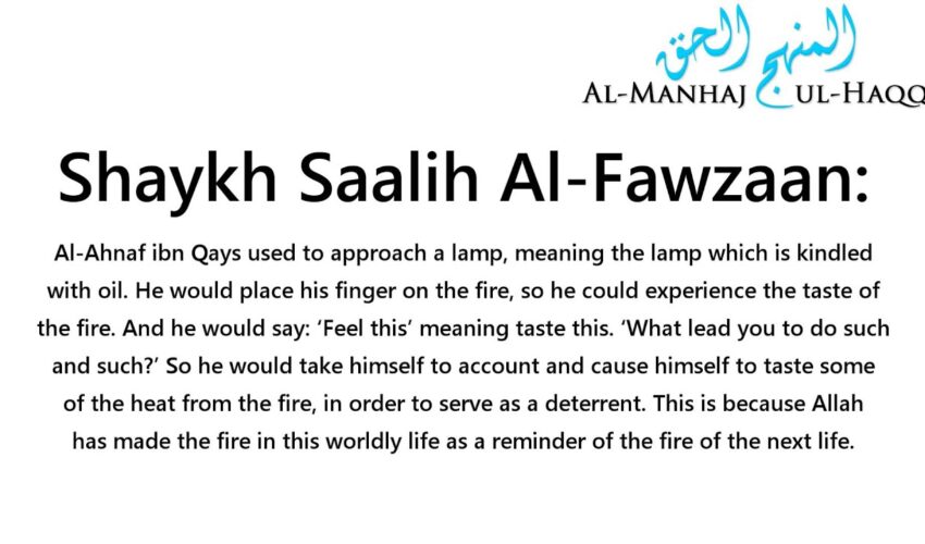 Burning yourself with fire as a deterrent from sins – Shaykh Saalih Al-Fawzaan