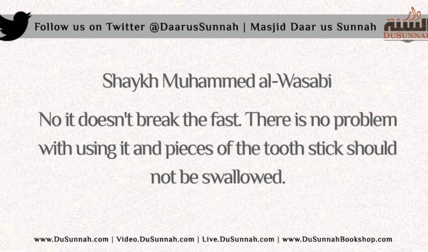 Does using the Miswak break the Fast? | Shaykh Muhammad al-Wasabi