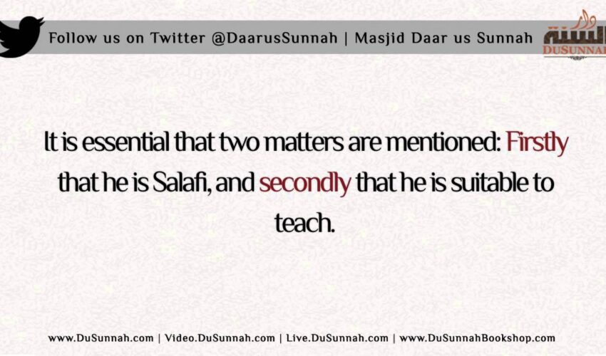 Don’t Just Assume he is Salafi. Make Sure he is Salafi! | Shaykh Ahmad Bazmool