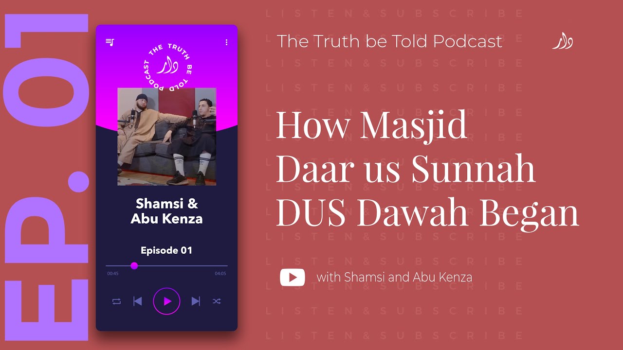 EP1 | How Masjid Daar us Sunnah / DUS Dawah Began | Bro Shamsi and Abu Kenzah Jamal