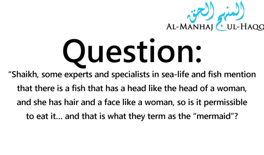 Existence of “Mermaids” and Rulings Regarding them! – By Shaikh Saalih Al-Fawzaan
