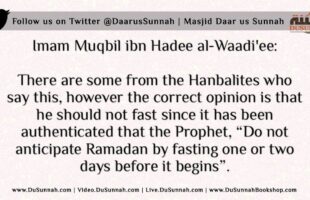 Fasting One or Two Days Before Ramadan to be Sure | Shaykh Muqbil al-Waadi’ee