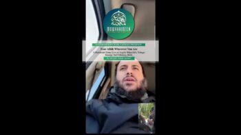 Fear Allāh Wherever You Are by Shaykh Hasan Somali – A Video-Call LIVE at Argyle Waterfalls Tobago