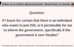 Informing the Authorities about Someone Intending to Join ISIS | Shaykh Saalih al-Luhaydaan