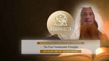 [Intensive One-Class] Explanation The Four Fundamentals of Shirk Taught by Shaykh Saalim Baamihriz