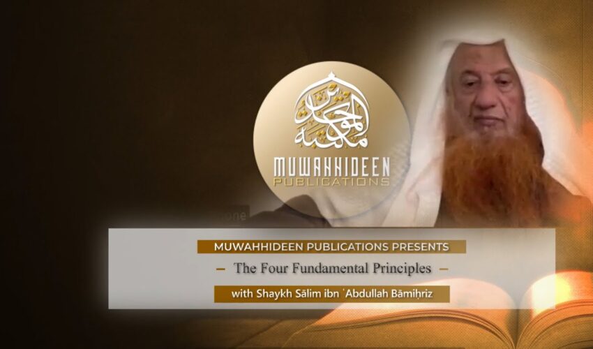 [Intensive One-Class] Explanation The Four Fundamentals of Shirk Taught by Shaykh Saalim Baamihriz