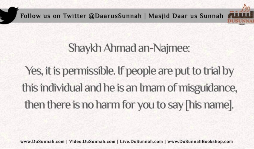Is it Permissible to Mention the People of Innovation by Name? | Shaykh Ahmad an-Najmee