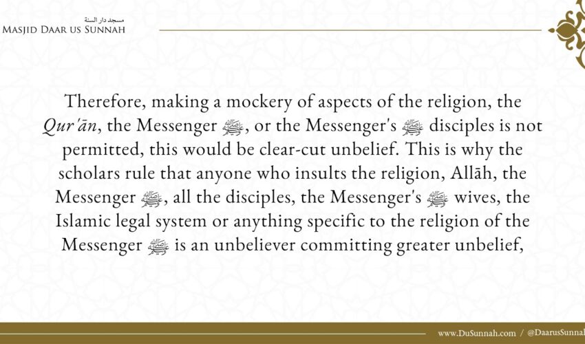 Is Mockery of the Religion Considered Blatant Disbelief? – Shaykh Muḥammad Bazmool