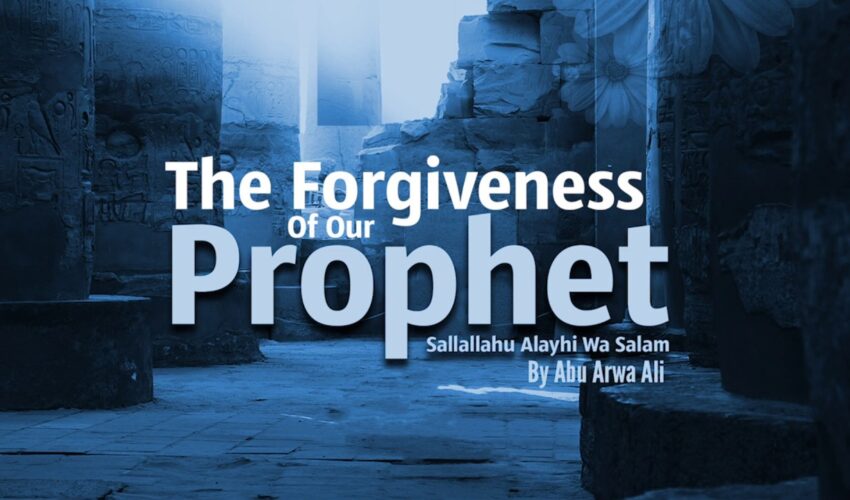 KIDS SERIES PART 5 – THE FORGIVENESS OF THE PROPHET MUHAMMAD SALLALLAHU ALAYHI WA SALAM