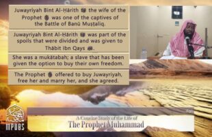 [Lesson 8] – The 5th and 6th Year AH: The Life of The Prophet in Years by Shaykh Abu Hakeem Bilal