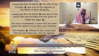 [Lesson 8] – The 5th and 6th Year AH: The Life of The Prophet in Years by Shaykh Abu Hakeem Bilal