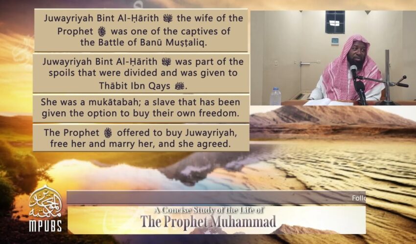 [Lesson 8] – The 5th and 6th Year AH: The Life of The Prophet in Years by Shaykh Abu Hakeem Bilal