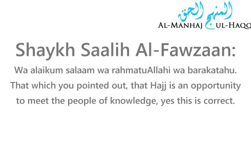 Meeting the Scholars on Hajj – Shaykh Abdur-Razzaaq Al-Badr & Shaykh Saalih Al-Fawzaan