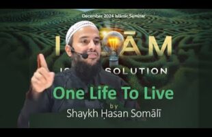 One Life To Live by Shaykh Hasan Somali LIVE in Masjid Ul Ikhlaas, Diego Martin Trinidad