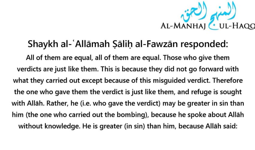 Regarding Those Who Issue Verdicts To Justify Terrorist Acts – Shaykh Saalih Al-Fawzaan