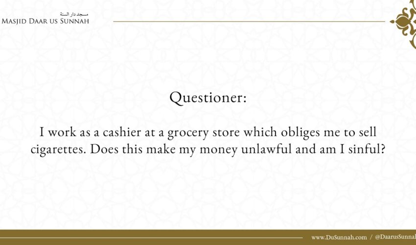 Ruling On Working As A Cashier In A Store That Sells Cigarettes | Shaykh Salih al-Fawzan