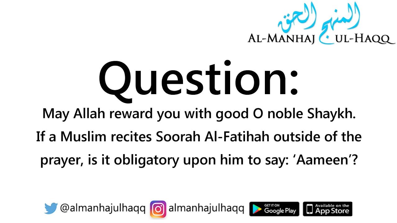 Saying ‘Aameen’ After Reciting Al-Faatihah Outside of the Prayer – By Shaykh Bin Baaz