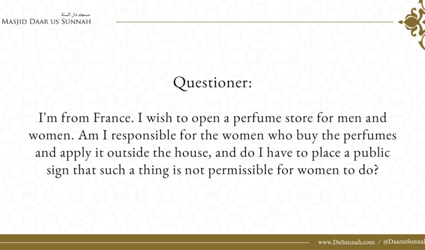 Selling Perfume to Women | Shaykh Salih al-Fawzan