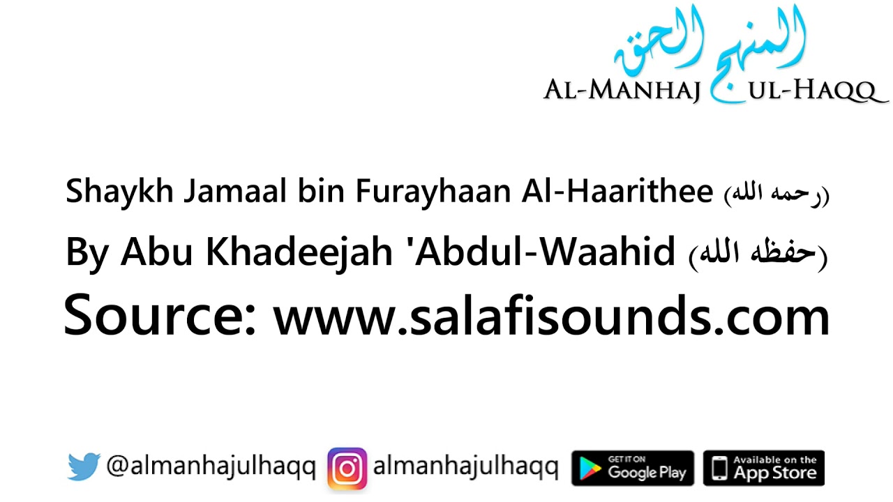 Shaykh Jamaal Al-Haarithee – By Abu Khadeejah ‘Abdul Waahid