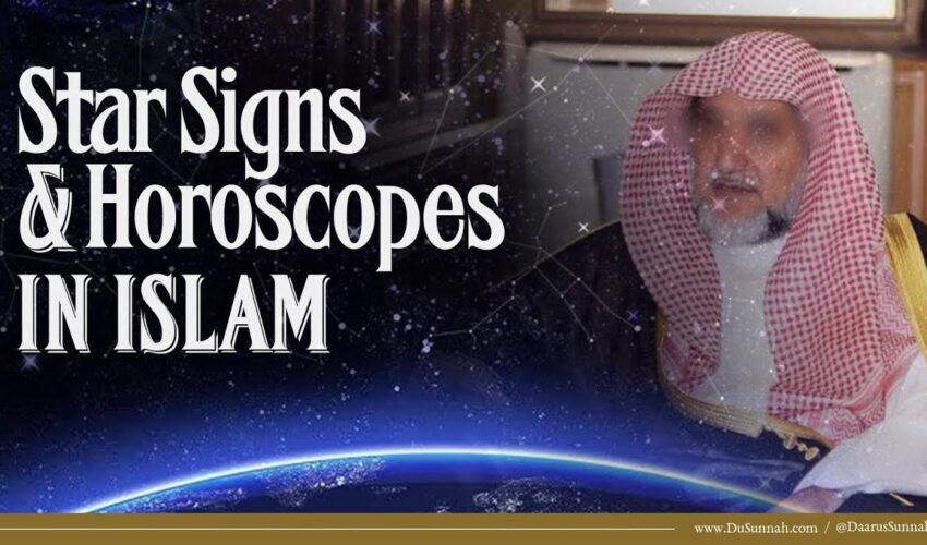 Star Signs and Horoscopes in Islam | Shaykh Salih Al Shaykh