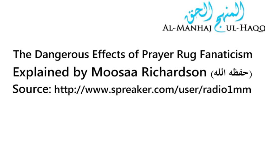 The Dangerous Effects of Prayer Rug Fanaticism – Explained by Moosaa Richardson