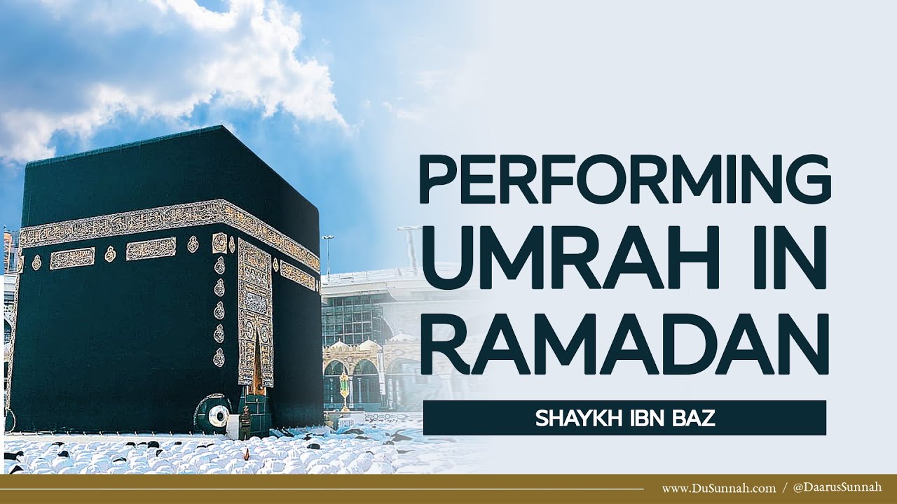 The Reward for Performing Umrah in Ramadan | Ibn Baz