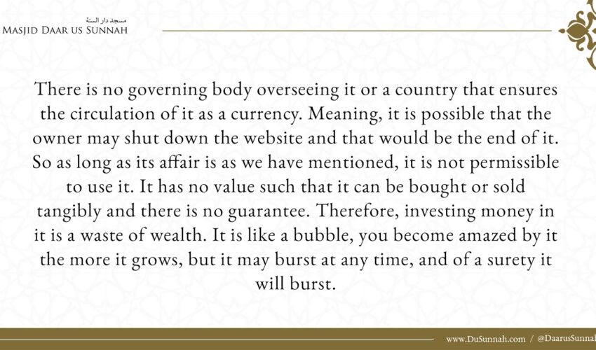 The Ruling on Bitcoins and Cryptocurrency – Shaykh Sulayman ar-Ruahyli