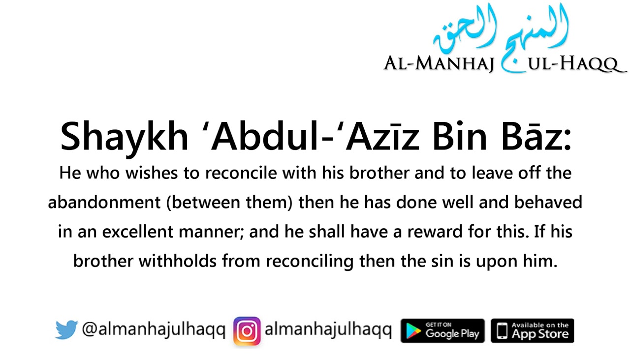 The Sin is Upon He/She who Refuses to Reconcile – By Shaykh ‘Abdul-‘Azīz Ibn Bāz