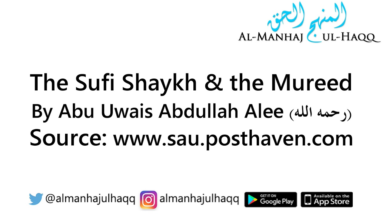 The Sufi Shaykh & the Mureed – By Abu Uwais ‘Abdullah ‘Alee