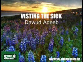 Visiting the Sick Muslims – Dawud Adeeb