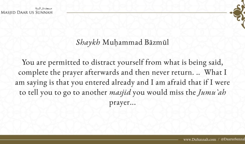 Walking Out Of The Friday Prayer If The Sermoniser Badmouths The Rulers – Shaykh Muhammad Bazmool