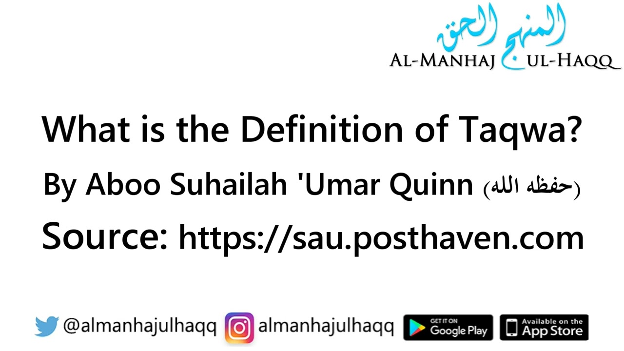What is the Definition of Taqwa? – By Abu Suhailah ‘Umar Quinn